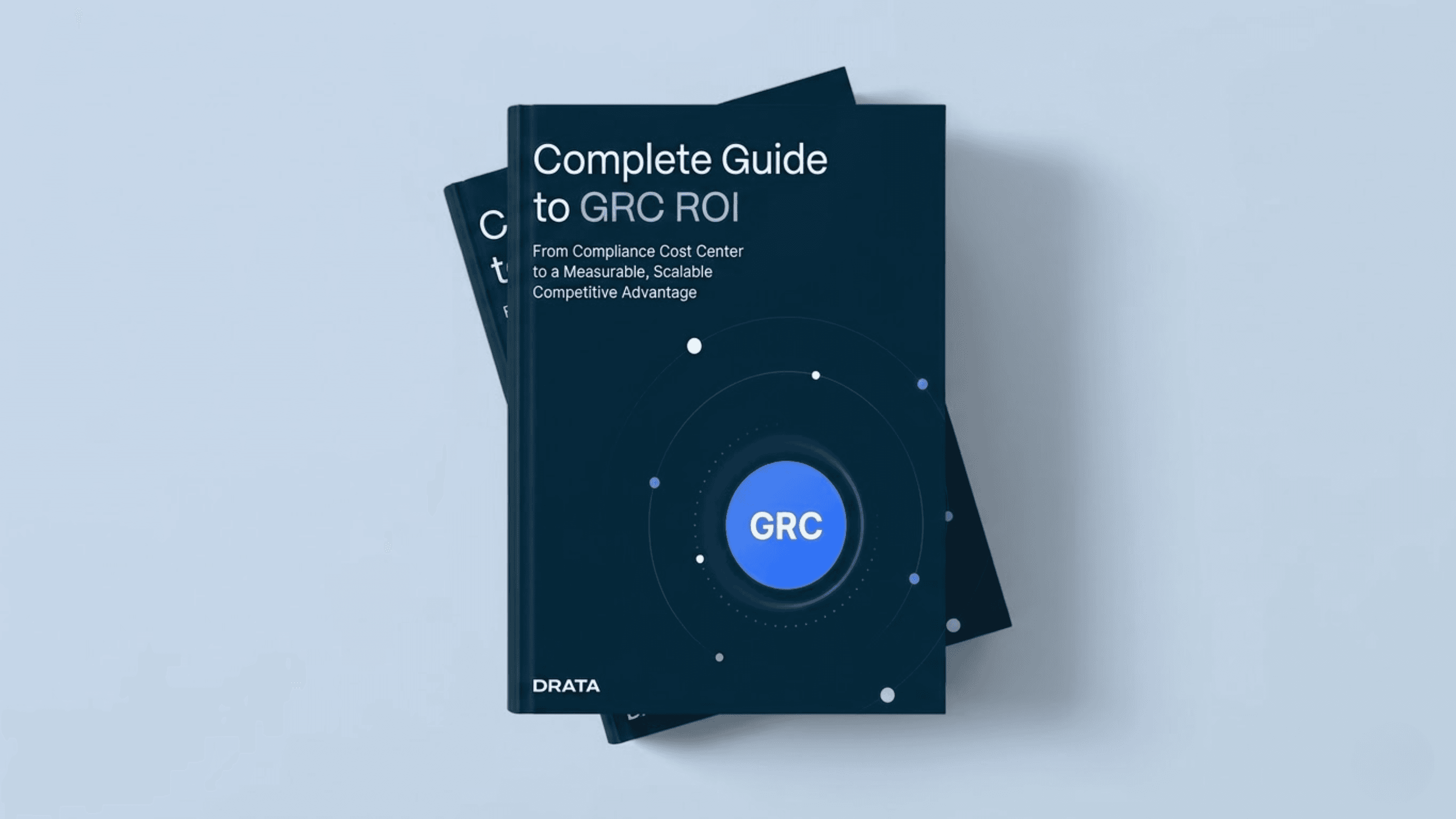 Turning Compliance Into Business Value: Understanding GRC ROI